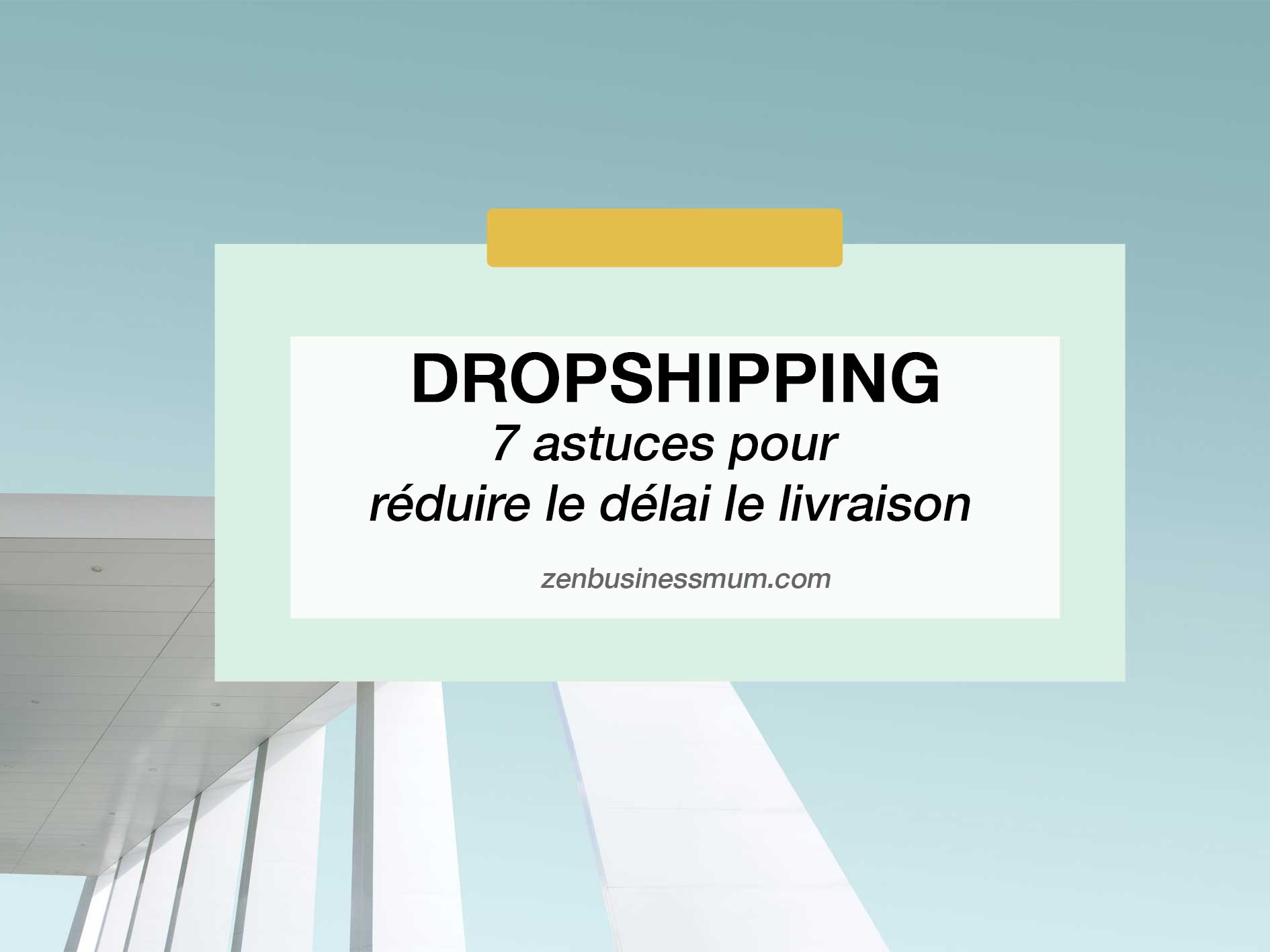 réduire délai de livraison dropshipping