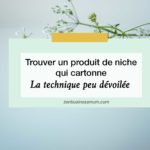 Trouver un produit de niche